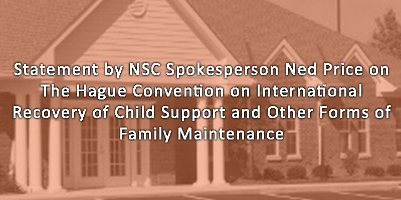 NCS Ned Price on the Hague Convention and International child recovery